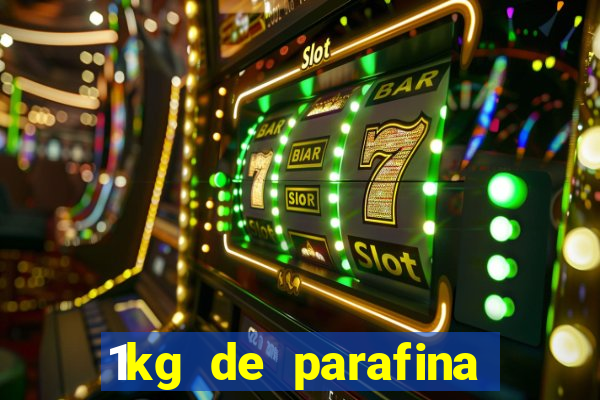 1kg de parafina rende quantos ml